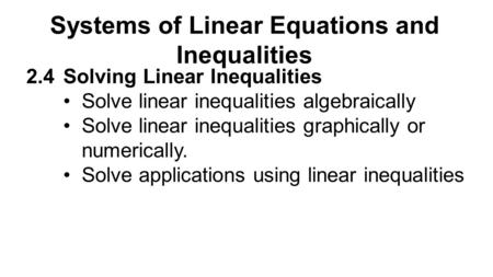 Systems of Linear Equations and Inequalities