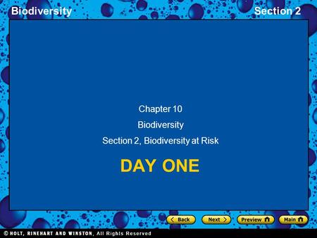 BiodiversitySection 2 DAY ONE Chapter 10 Biodiversity Section 2, Biodiversity at Risk.