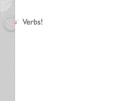 Verbs!.