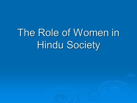 The Role of Women in Hindu Society