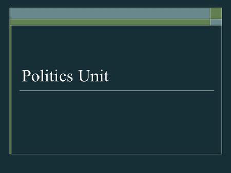 Politics Unit. Why were politics in the 1800s so corrupt?  Spoils System Patronage  Political Machines.