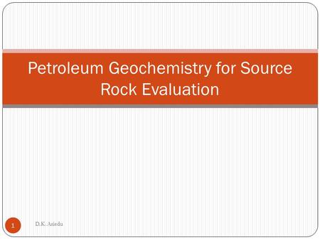 Petroleum Geochemistry for Source Rock Evaluation