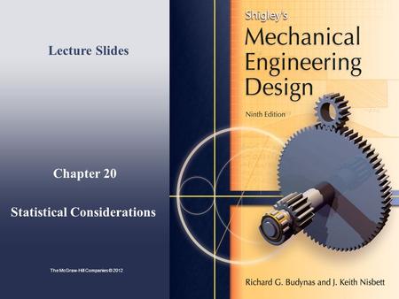 Chapter 20 Statistical Considerations Lecture Slides The McGraw-Hill Companies © 2012.