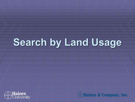 Search by Land Usage. Land Use Codes are dependent on the information provided by each county. The examples below are just a sample of what you might.