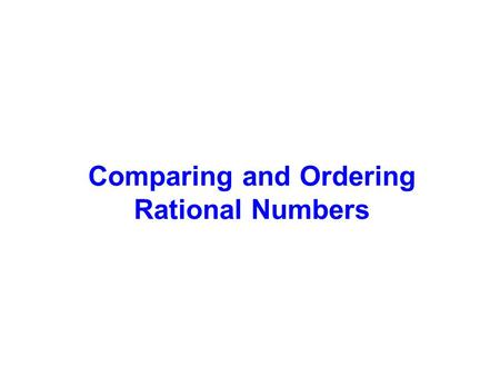 Comparing and Ordering Rational Numbers