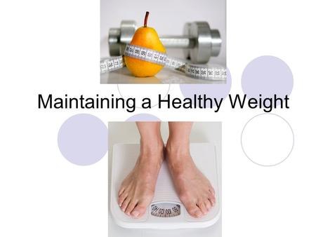 Maintaining a Healthy Weight