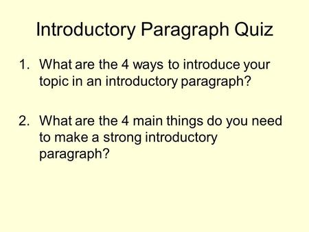 Introductory Paragraph Quiz