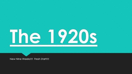 The 1920s New Nine Weeks!!!! Fresh Start!!!!. Standards  Standard 5-4: The student will demonstrate an understanding of American economic challenges.