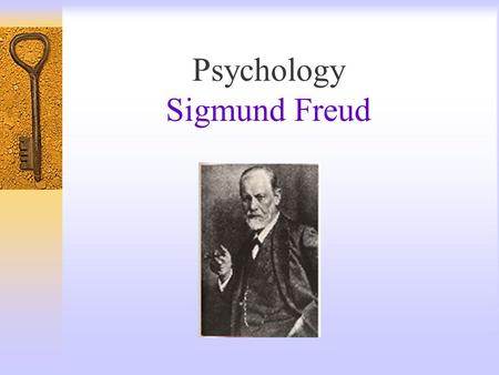 Psychology Sigmund Freud.