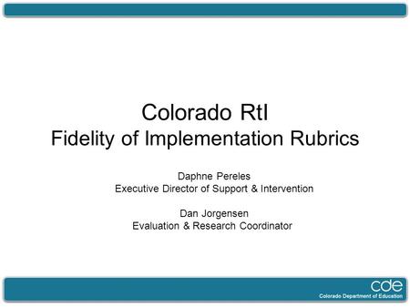 Colorado RtI Fidelity of Implementation Rubrics