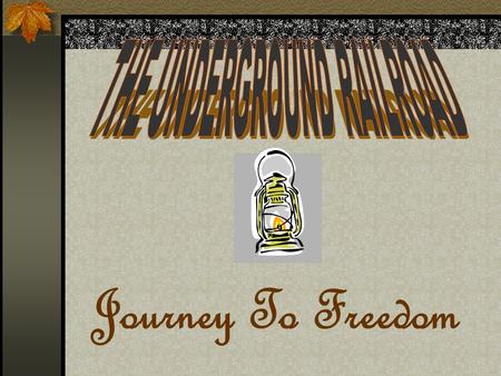 Journey To Freedom Moses is Coming: Harriet Tubman Breathing Free: William Still.