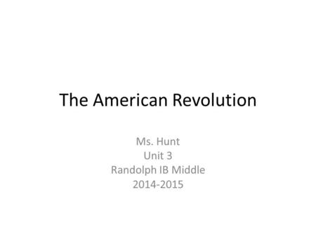 The American Revolution