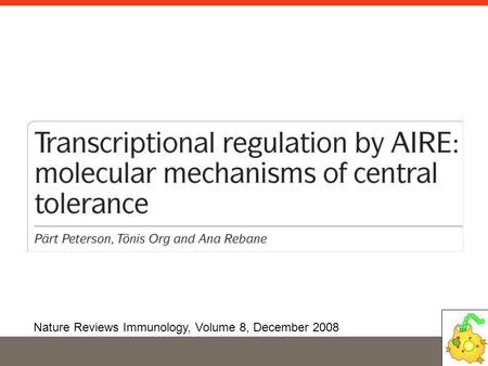 Nature Reviews Immunology, Volume 8, December 2008.