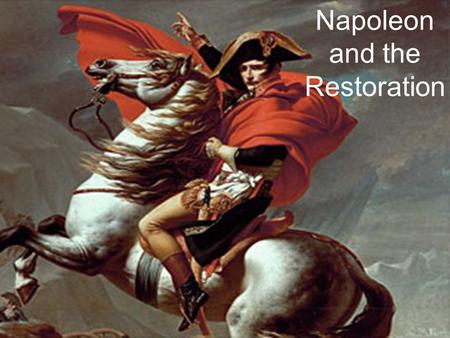 Napoleon and the Restoration