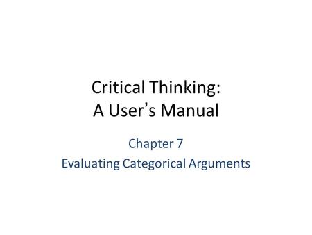 Critical Thinking: A User’s Manual