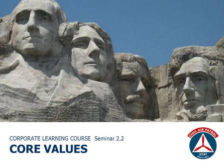 CORPORATE LEARNING COURSE Seminar 2.2 CORE VALUES.