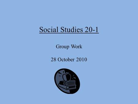 Social Studies 20-1 Group Work 28 October 2010. Task One Part One:“Women’s contribution to the War Effort” 1) How did different women react to the experience.