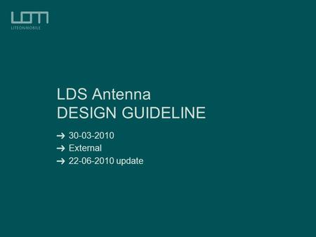 LDS Antenna DESIGN GUIDELINE