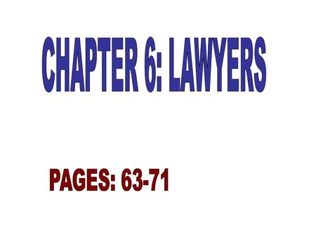 Attorney is another name for a Lawyer. There are more than 1 million lawyers in the United States –More than 70% have their own private practice –10%