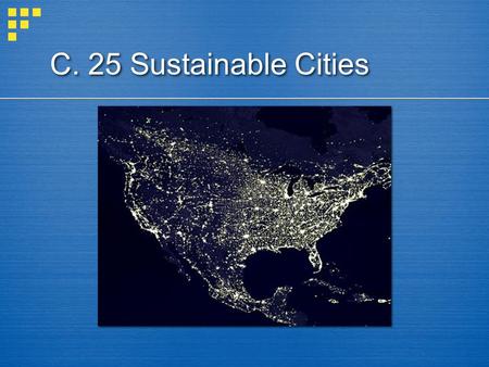 C. 25 Sustainable Cities. Definitions  Urban (metropolitan) area  town plus its suburbs  Rural area  an area with a population less than 2,500 people.