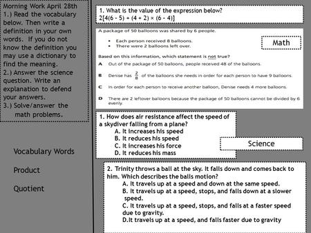 Morning Work April 28th 1.) Read the vocabulary below. Then write a definition in your own words. If you do not know the definition you may use a dictionary.