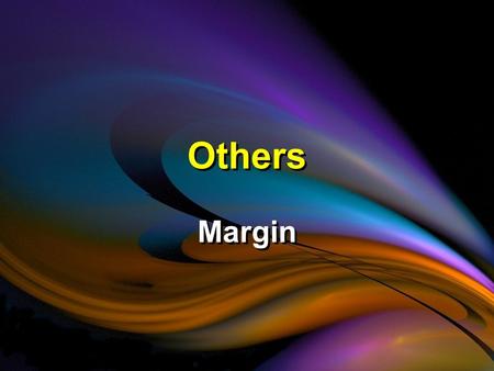 Others Margin.