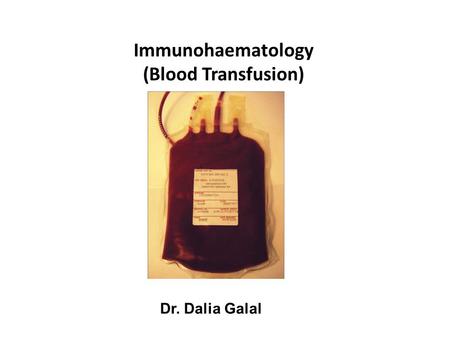 Immunohaematology (Blood Transfusion)