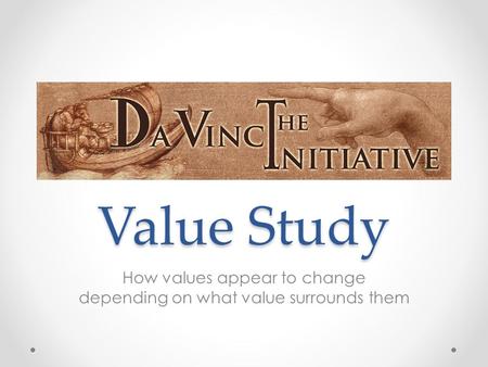 Value Study How values appear to change depending on what value surrounds them.