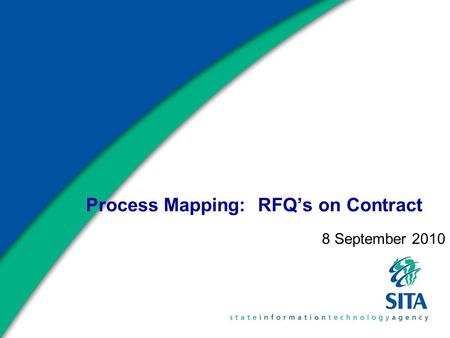 Process Mapping: RFQ’s on Contract 8 September 2010.