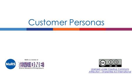 Licensed under Creative Commons Attribution – ShareAlike 4.0 International Customer Personas.