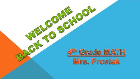 Mrs. Austin: Special Education Ms. Hayes: Reading Ms. Marino: Social Studies Mrs. Prostak: Math Ms. Santini: Science Ms. Simms: Special Education Ms.