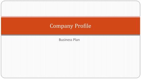 Company Profile Business Plan.