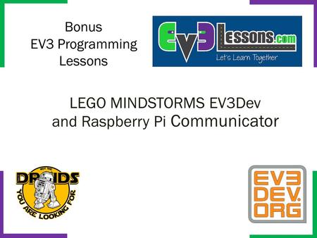 Bonus EV3 Programming Lessons LEGO MINDSTORMS EV3Dev and Raspberry Pi Communicator.