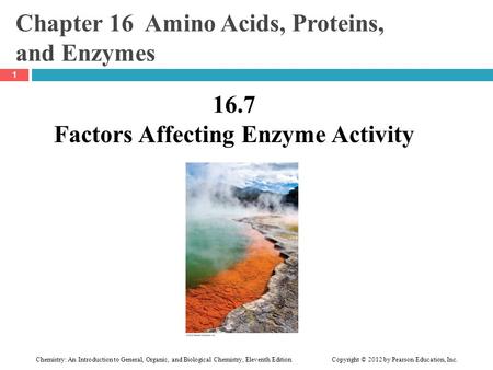 Chemistry: An Introduction to General, Organic, and Biological Chemistry, Eleventh Edition Copyright © 2012 by Pearson Education, Inc. Chapter 16 Amino.