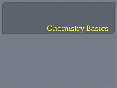  The study of the composition, structure, and properties of matter and the changes it undergoes.