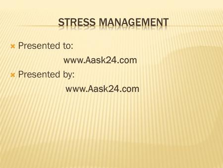  Presented to: www.Aask24.com  Presented by: www.Aask24.com.