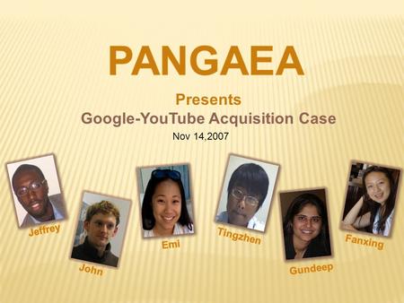 Presents Google-YouTube Acquisition Case Nov 14,2007.