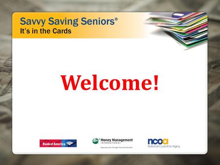 Welcome!. It’s in the Cards: Using Prepaid the Right Way Quiz.