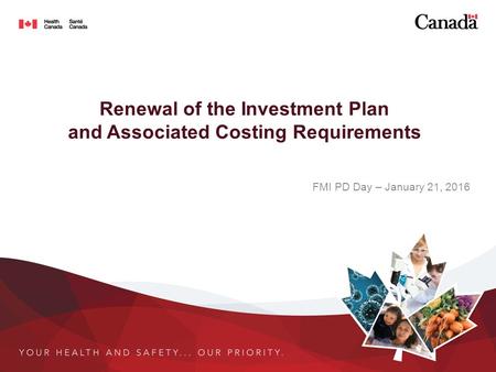 Renewal of the Investment Plan and Associated Costing Requirements FMI PD Day – January 21, 2016.