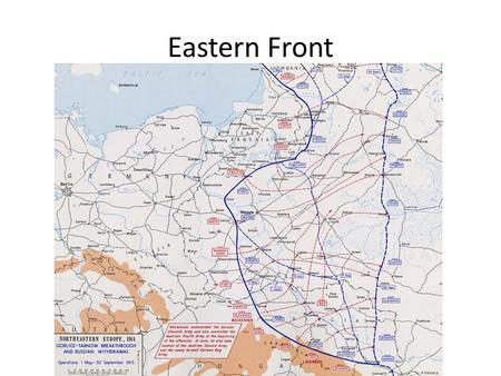 Eastern Front. Was seen as a more mobile front Early in the war, Russia attack both Austria and Germany Germans counterattacked at the Battle of Tannenberg.