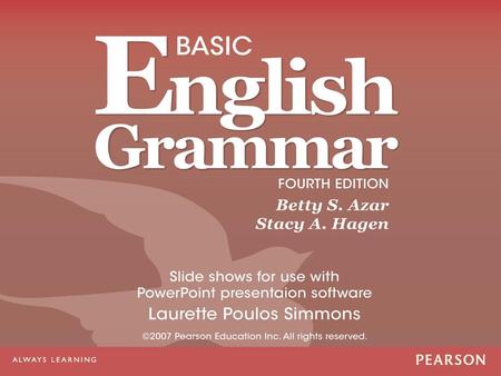 11-1May / Might vs. WillMay / Might vs. Will 11-2Maybe (One Word) vs. May Be (Two Words)Maybe (One Word) vs. May Be (Two Words) 11-3Future Time Clauses.