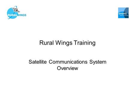 Rural Wings Training Satellite Communications System Overview.