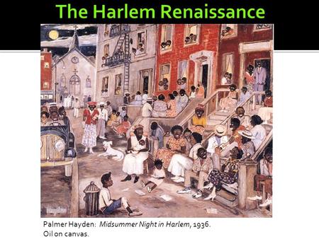 The Harlem Renaissance