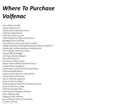 Where To Purchase Volfenac buy volfenac canada cheap volfenac work cheap volfenac australia online volfenac ou generique volfenac online new york volfenac.