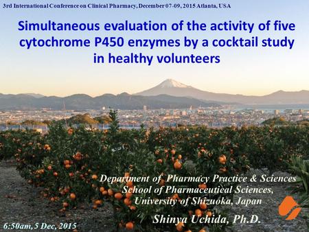 Simultaneous evaluation of the activity of five cytochrome P450 enzymes by a cocktail study in healthy volunteers Department of Pharmacy Practice & Sciences.