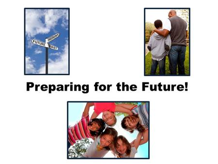 Preparing for the Future!. P osture A ctive listening R espect others and yourself T ake notes E xpress your interest in the speaker E ngage in your learning!