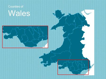 Counties of Wales. Gwynedd Isle of Anglesey Conwy Flintshire Wrexham Denbighshire Powys Ceredigion Pembrokeshire Carmarthenshire Monmouthshire Swansea.