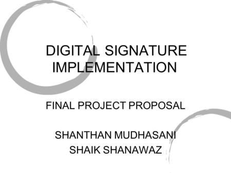 DIGITAL SIGNATURE IMPLEMENTATION