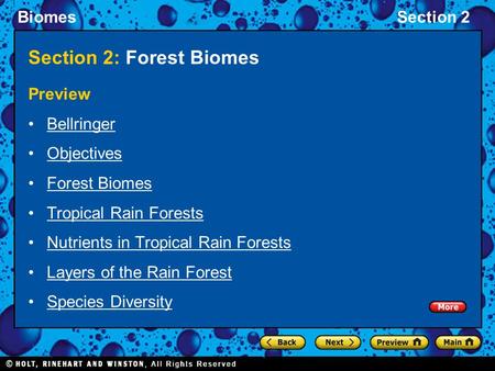 BiomesSection 2 Section 2: Forest Biomes Preview Bellringer Objectives Forest Biomes Tropical Rain Forests Nutrients in Tropical Rain Forests Layers of.