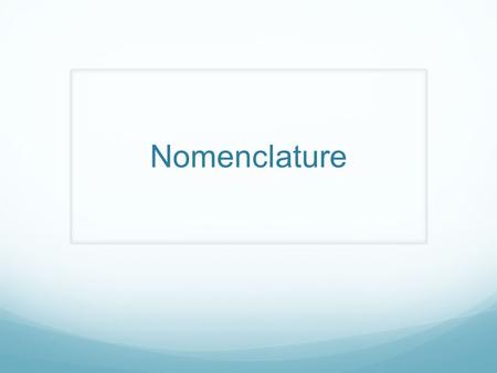 Nomenclature. Formula Writing Rules for Writing Formulas: Each atom present is represented by its element symbol (Na, Mg, P, Br) The number of each type.